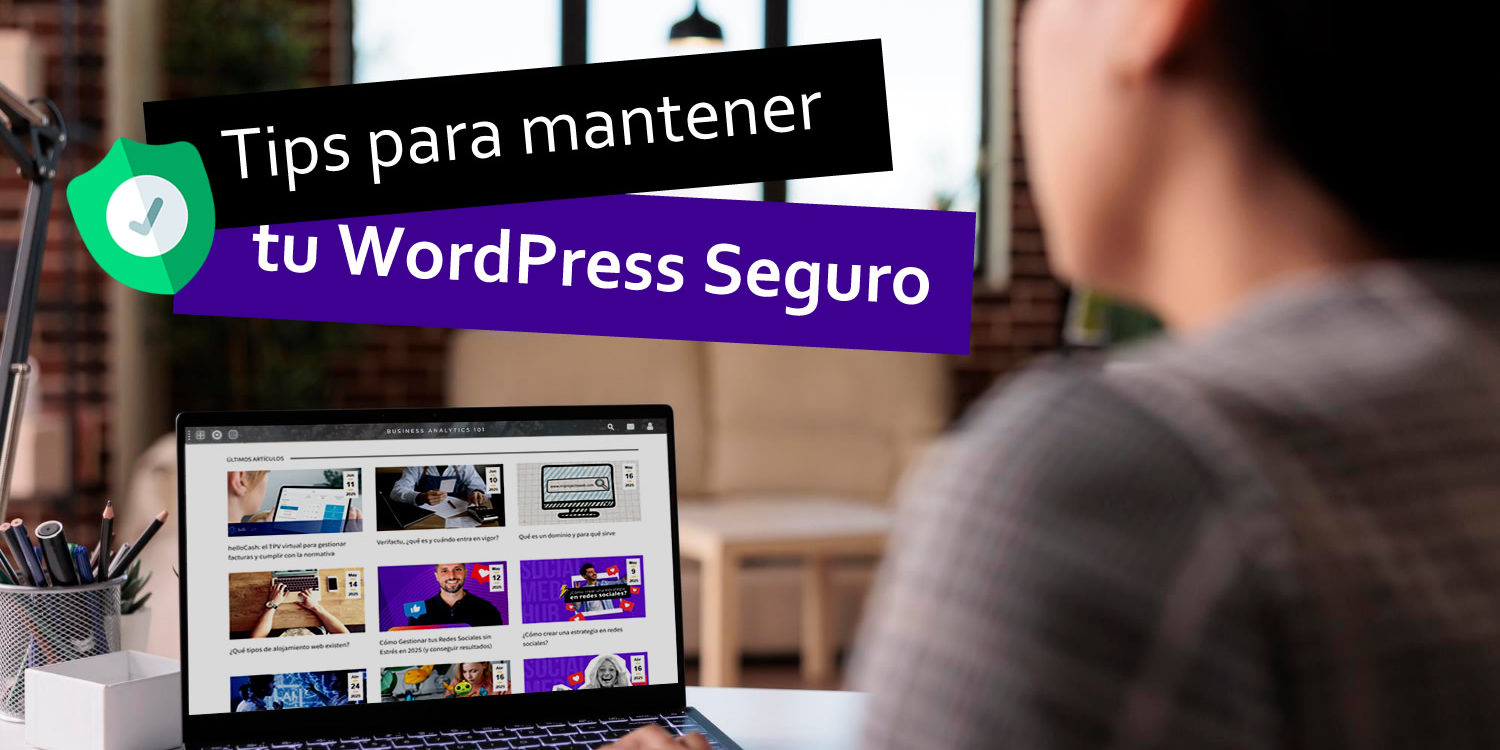 Mantener WordPress seguro y evitar hackeos Consejos para mantener WordPress Seguro