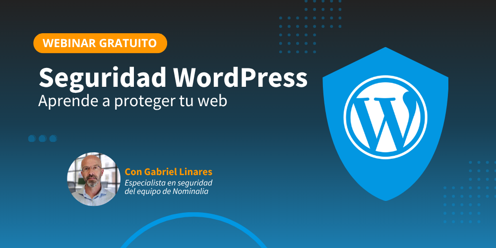 NOMINALIA-artículo-blog-webinar-seguridad-web Seguridad WordPress