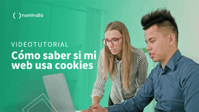 Videotutorial: cómo saber si mi web usa cookies – Nominalia Planes RGPD con iubenda - Cumple la normativa en privacidad fácilmente